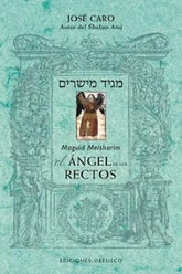 ANGEL RECTOS MEGUID MEISHARIM I Efraim Caro,Jose Ben I Obelisco I 9788491113515